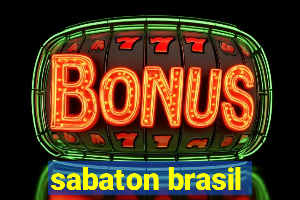 sabaton brasil